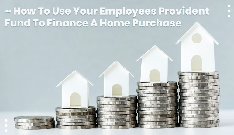 employees provident fund for a home purchase