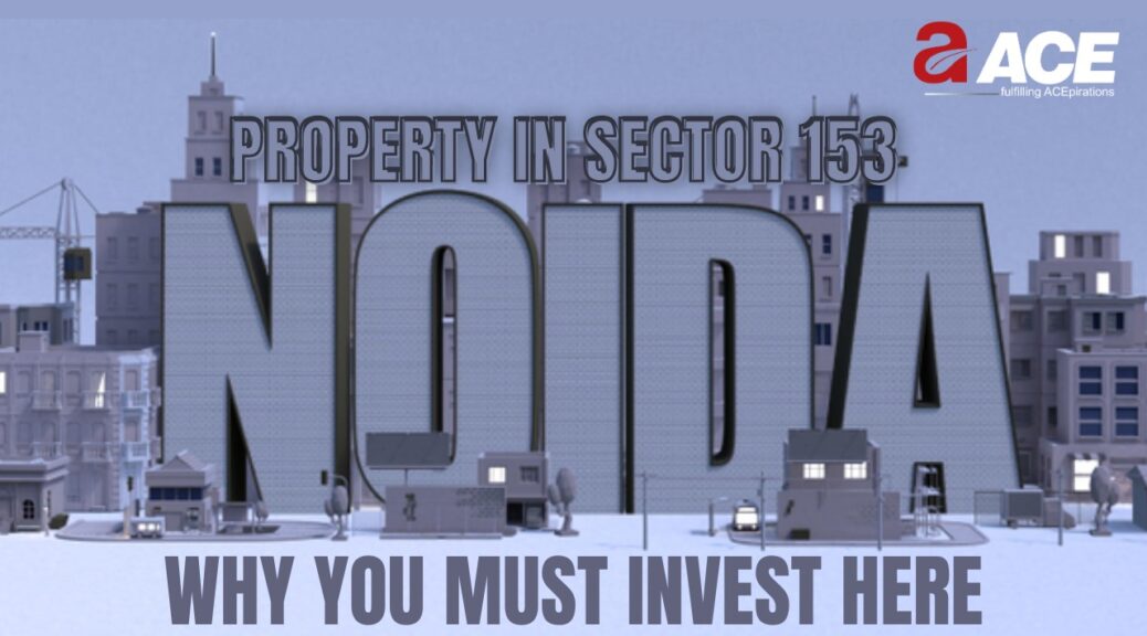 property in sector 153 Noida